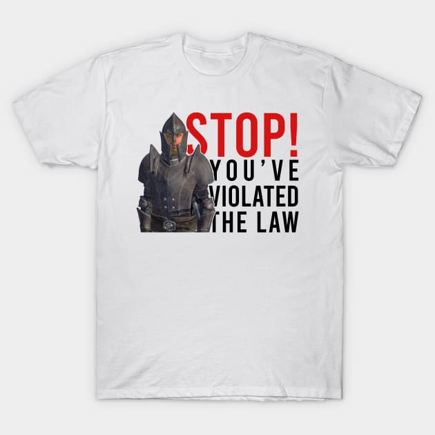 Stop! You've Violated The Law T-Shirt by artsylab